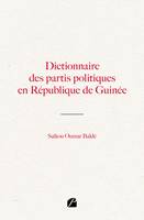 Dictionnaire des partis politiques en République de Guinée