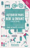 42320, Autour de Paris, bébé & enfant / guide de loisirs : 200 activités testées