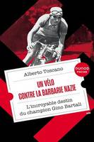 Un vélo contre la barbarie nazie, L'incroyable destin du champion Gino Bartali
