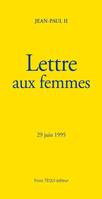 Lettre aux femmes, 25 juin 1995