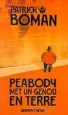 Les enquêtes de l'inspecteur Peabody., Peabody met un genou en terre, roman