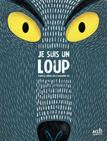 JE SUIS UN LOUP