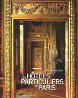Les hôtels particuliers de Paris 2011