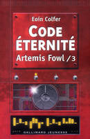 3, Artemis Fowl  tome 3 : Code éternité