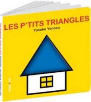P TITS TRIANGLES (LES)  - (LIVRE CARTON)