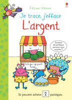 Je trace, j'efface - L'argent