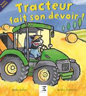 Petits bolides, TRACTEUR FAIT SON DEVOIR !