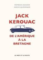 Jack Kerouac, De l'Amérique à la Bretagne