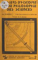 L'idée d'une structure de la lumière dans l'histoire de la physique, Des origines à Fresnel