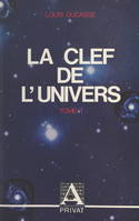 La clef de l'univers (1)