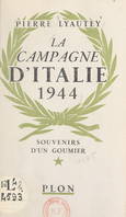 La campagne d'Italie, 1944, Souvenirs d'un goumier. Avec 3 croquis dans le texte
