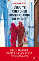 J'irai te chercher jusqu'au bout du monde, Roman