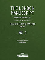 The London manuscript, works for baroque lute - Vol. 3