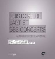 L'histoire de l'art et ses concepts, Autour de heinrich wölfflin