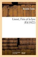 Linné, l'iris et la lyre
