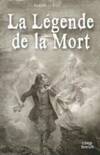 La légende de la mort