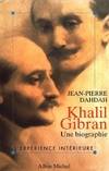 Khalil Gibran, une biographie