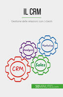 Il CRM, Gestione delle relazioni con i clienti