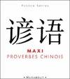 Maxi proverbes chinois : Maxi proverbes chinois