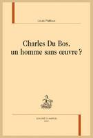 Charles Du Bos, un homme sans œuvre ?