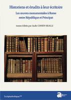 Historiens et érudits à leur écritoire, Les oeuvres monumentales à rome entre république et principat