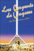 Les Serpents de Sagesse Tome 1 - Connaissance, Volume 1, Volume 1