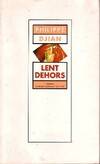 Lent Dehors