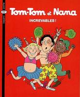 34, Tom-Tom et Nana / Increvables ! / Bayard BD poche. Tom-Tom et Nana