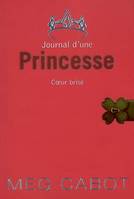 9/JOURNAL D'UNE PRINCESSE - COEUR BRISE