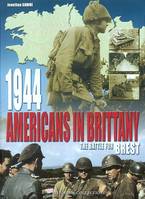 1944, Americans in Brittany - the battle for Brest, the battle for Brest