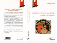 La Chine à l'aube du XXIe siècle, Le retour d'une puissance ?