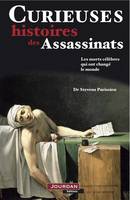 Curieuses histoires des assassinats