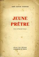 JEUNE PRETRE, NOTES DE PASTORALE PRATIQUE