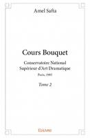 Cours pratiques de théâtre, 2, Cours bouquet, Conservatoire National Supérieur d'Art Dramatique de Paris,1985