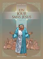 1, Un jour sans Jésus, Tome 1