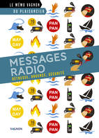 Messages radio, Détresse, urgence, sécurité