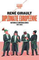 Diplomatie européenne , Nations et impérialismes, 1871-1914