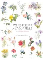 Jolies fleurs à l'aquarelle, En 5 étapes simples