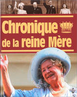 Chronique de la reine Mère