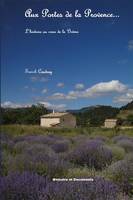 Aux portes de la Provence, L'histoire au coeur de la drôme