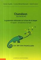 Chamäleon. La grammaire allemande sur le bout de la langue, 137 rappels - 323 exercices et corrigés