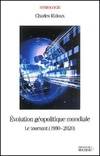 Evolution géopolitique mondiale : Le tournant 1980, le tournant, 1980-2020