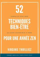 52 Techniques Bien-être pour une Année Zen