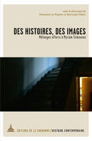 Des histoires, des images, Mélanges offerts à myriam tsikounas