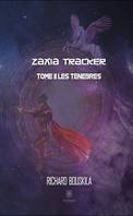 Zaxia Tracker - Tome II, Les ténèbres