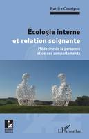 Écologie interne et relation soignante, Médecine de la personne et de ses comportements