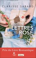 Les Lettres de Rose, Les Lettres de Rose, T1