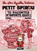 1, Le Petit Spirou - Chouettes histoires - Tome 1 - Tu racontes n'importe quoi !