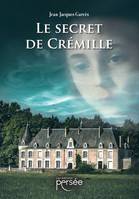 Le secret de Crémille