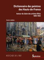 Dictionnaire des peintres des Hauts-de-France, Autour du Salon des artistes lillois (1890-1965)